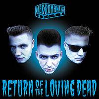 Nekromantix : Return of the Loving Dead